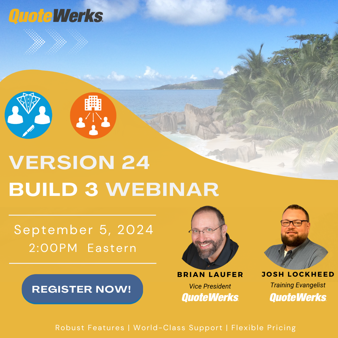 Attend the QuoteWerks Version 24 Build 3 Release Webinar