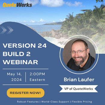 QuoteWerks v24 Build 2 Webinar